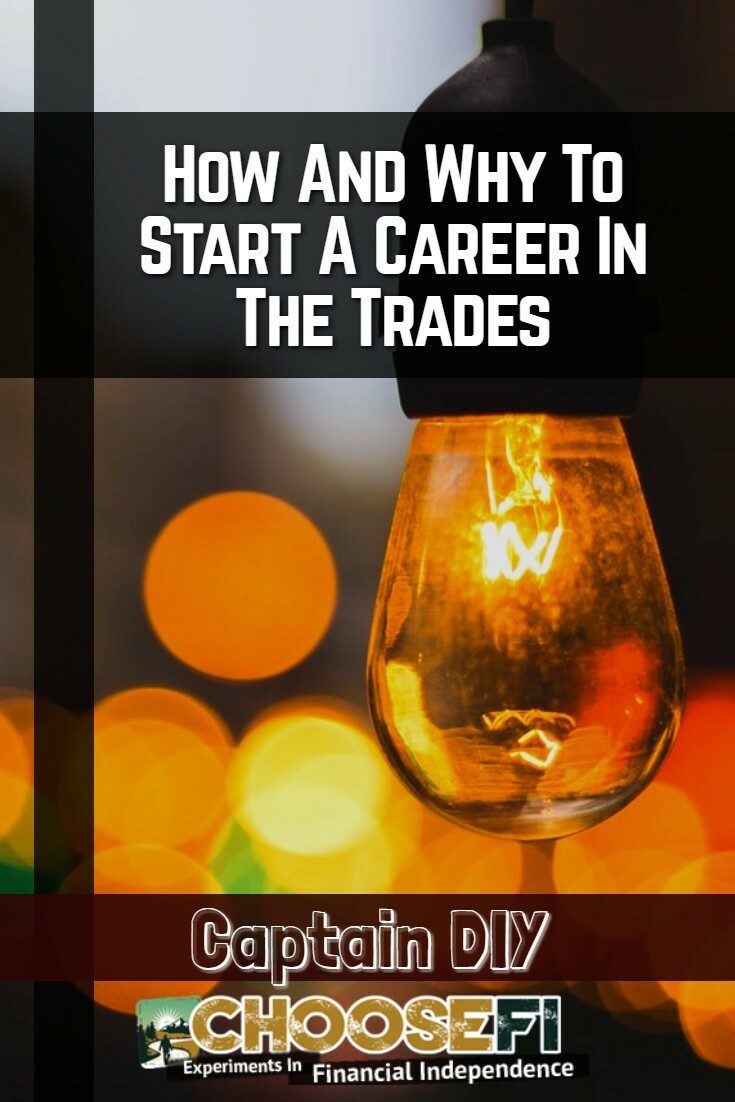 How and why to start a career in the trades