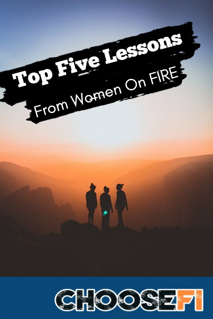 Top Five Lessons From Women On FIRE