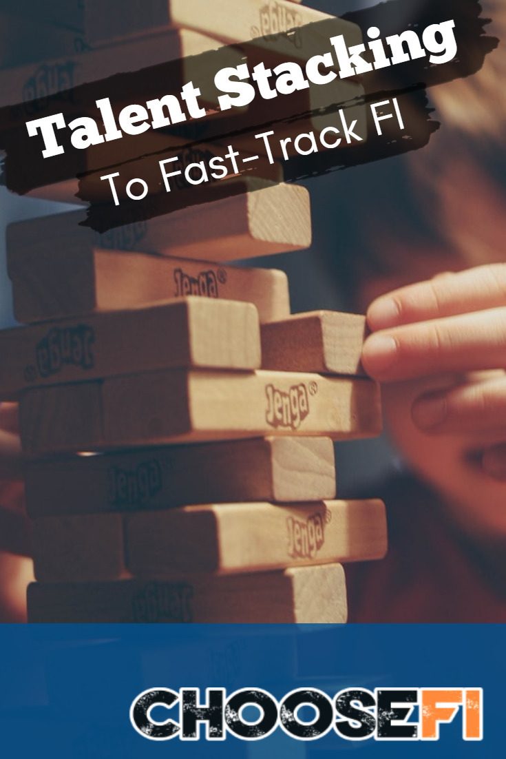 Talent Stacking To Fast-Track FI