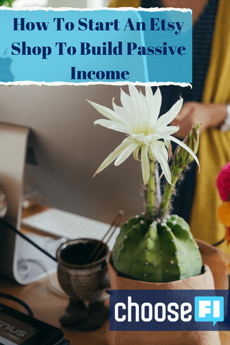 How To Start An Etsy Shop To Build Passive Income