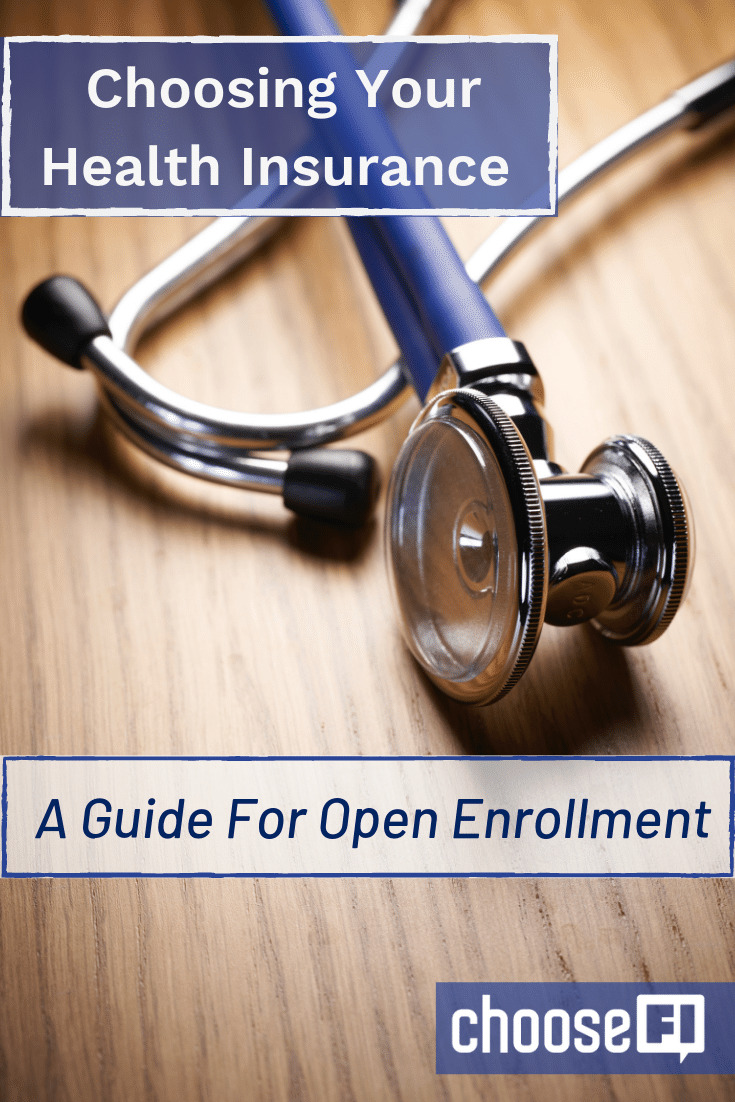 Choosing Your Health Insurance: A Guide For Open Enrollment