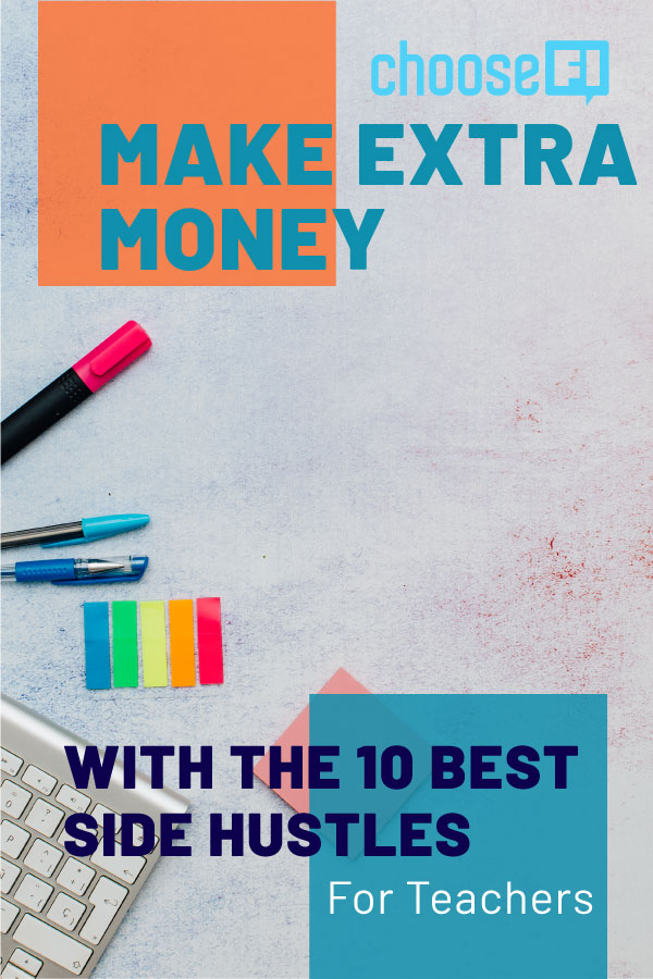 Make Extra Money With The 10 Best Side Hustles For Teachers