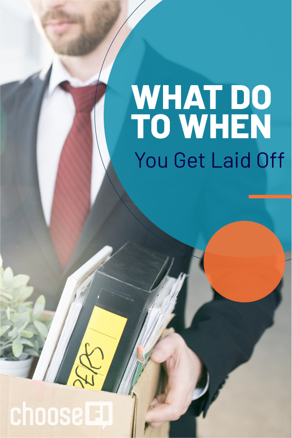 What To Do When You Get Laid Off