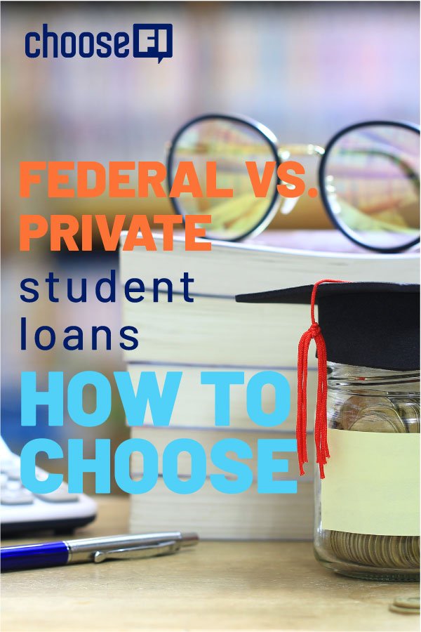 Federal Vs Private Student Loans: How To Choose