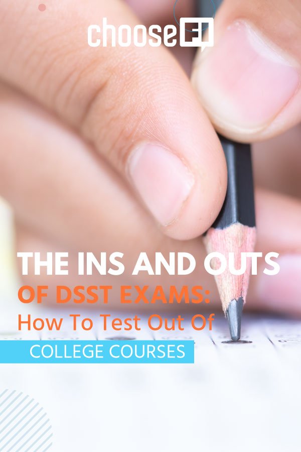 The Ins And Outs Of DSST Exams: How To Test Out Of College Courses