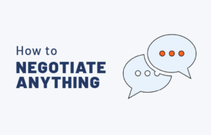 How to Negotiate Anything