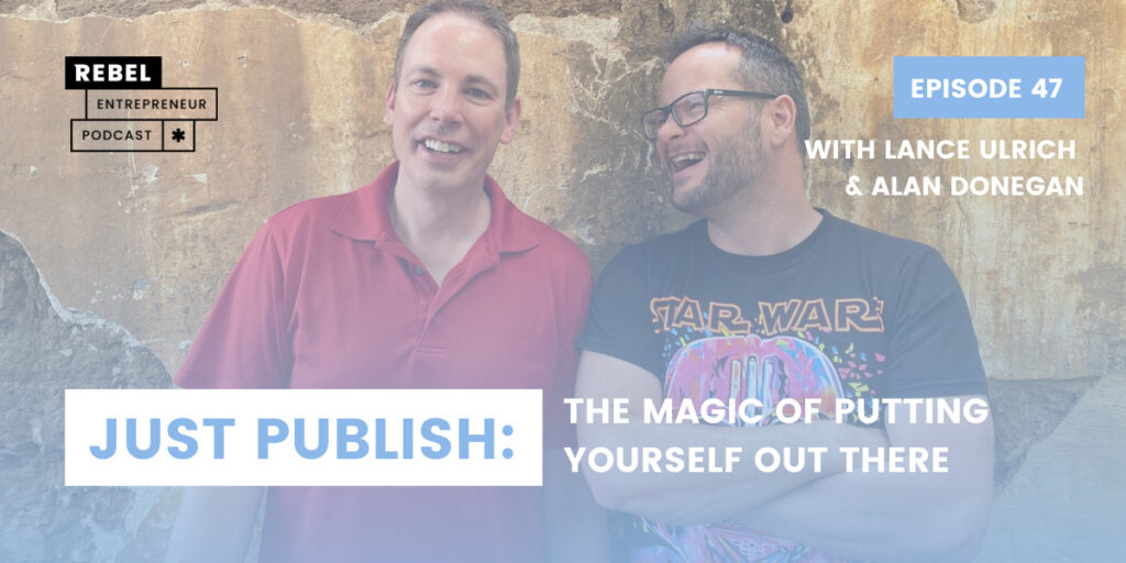 Just Publish: The Magic of Putting Yourself Out There Artwork